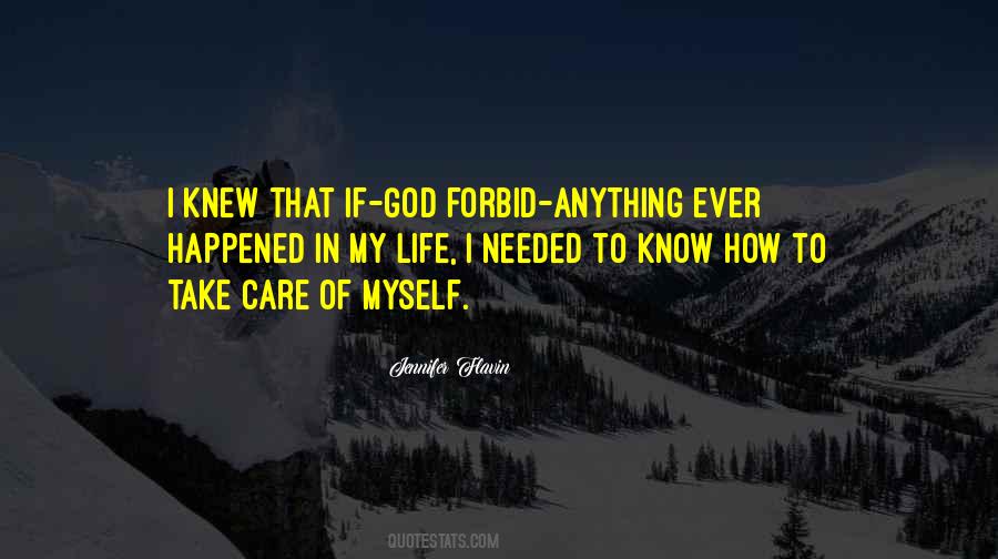 God Take Care Of Me Quotes #568590