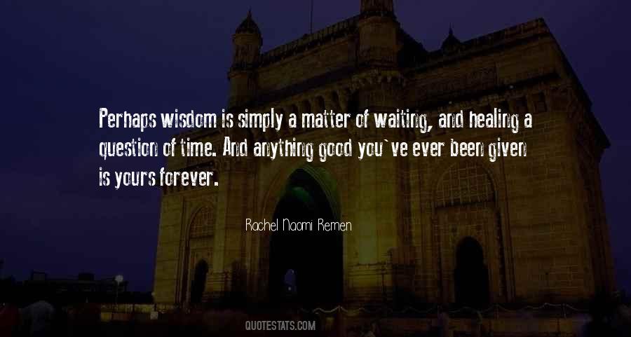 Wisdom Healing Quotes #1443503