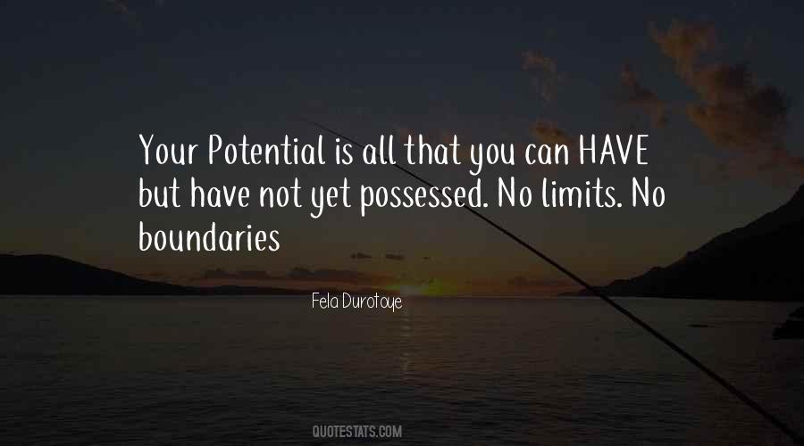 You Have No Limits Quotes #705393