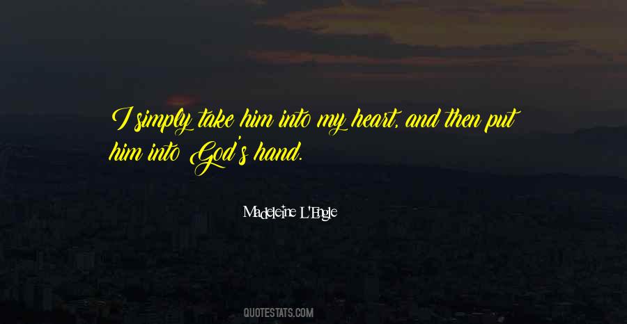 God Take My Hand Quotes #789942