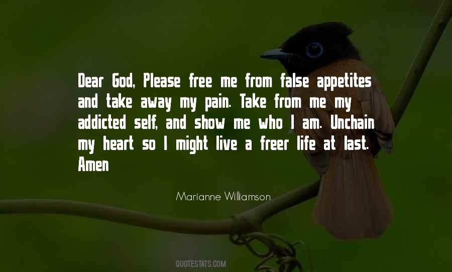 God Take My Pain Away Quotes #1752567
