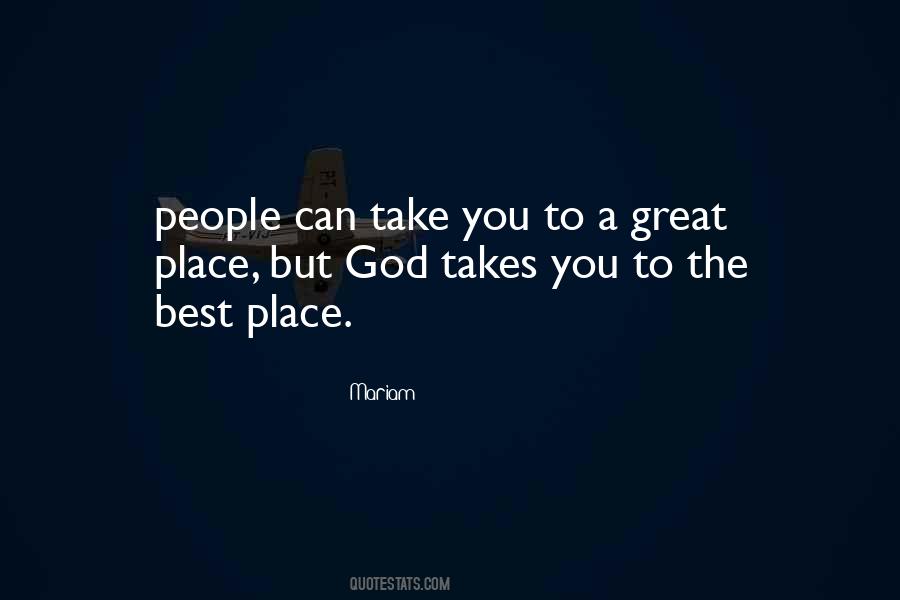 God Takes The Best Quotes #288026