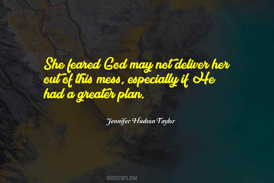 God Has A Greater Plan Quotes #1347066