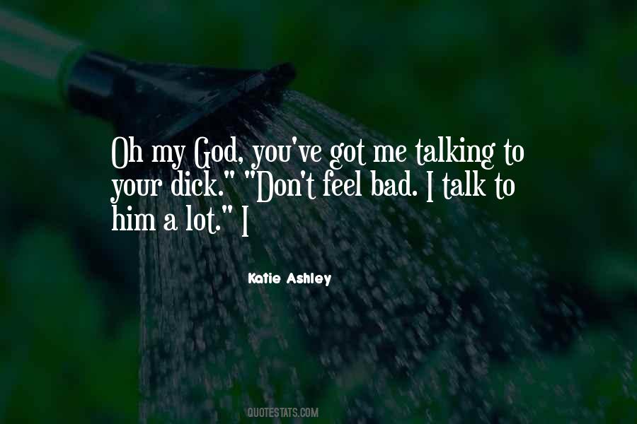 God Talking To Me Quotes #1442538