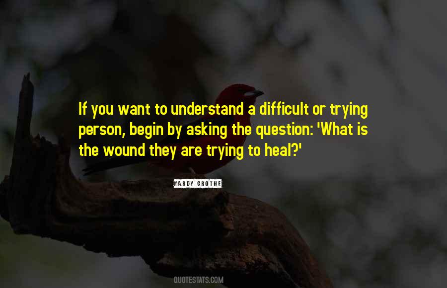 To Understand A Person Quotes #1301826