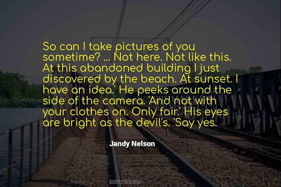 I Can Take You Quotes #178402