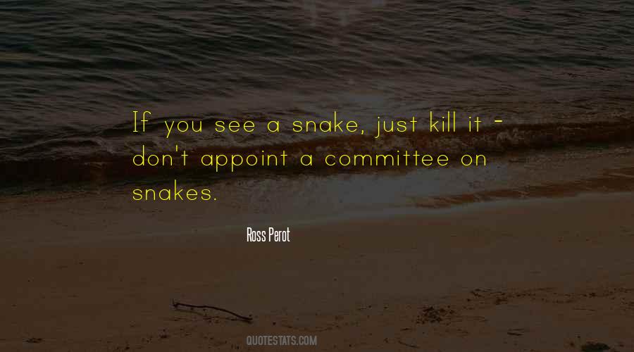 Even Snakes Quotes #194267