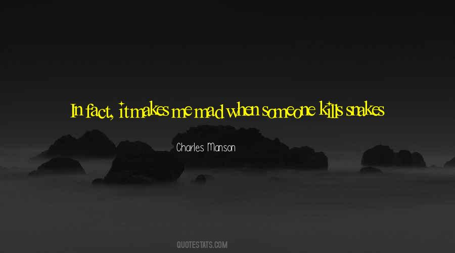 Even Snakes Quotes #462523