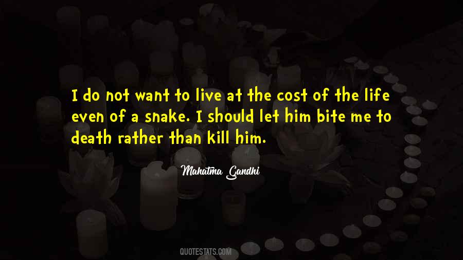 Even Snakes Quotes #777851