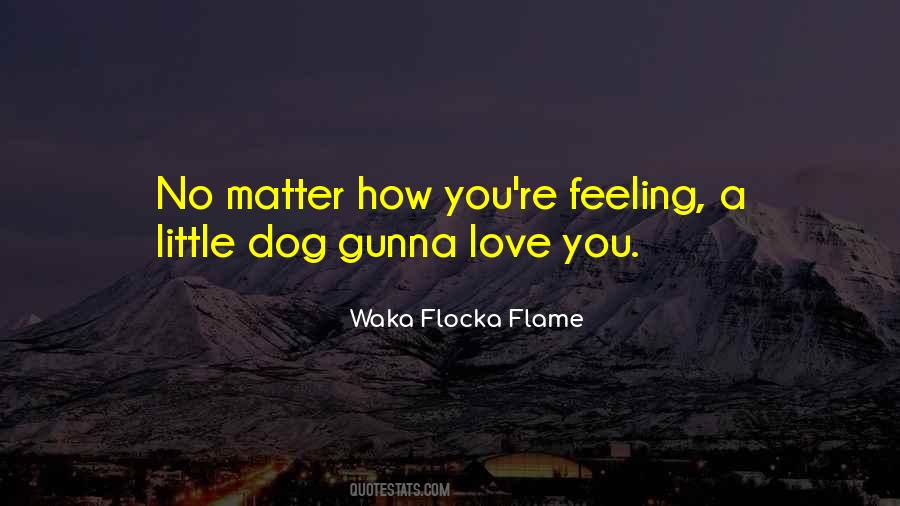 Love You Dog Quotes #1744993