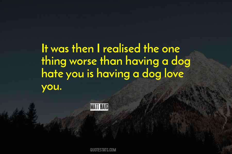 Love You Dog Quotes #325191