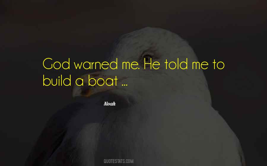 God Told Me Quotes #1131974