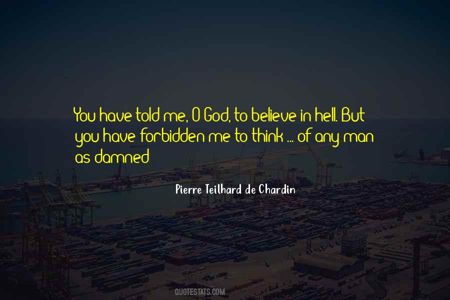 God Told Me Quotes #476096