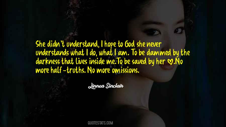 God Understands Me Quotes #613137