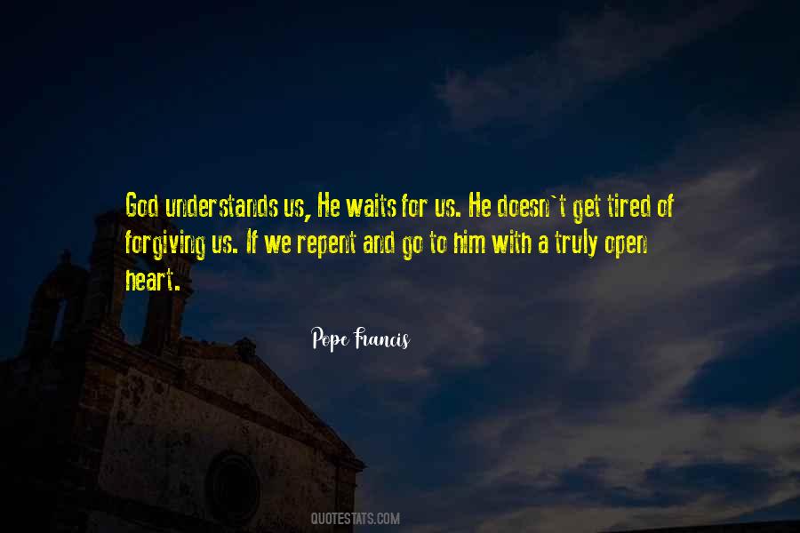 God Understands Quotes #1078389