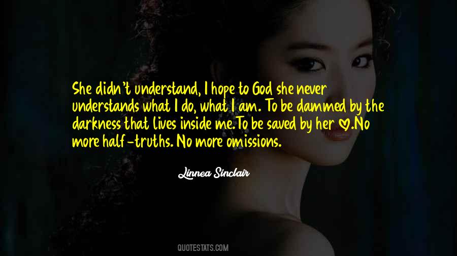 God Understands Quotes #613137