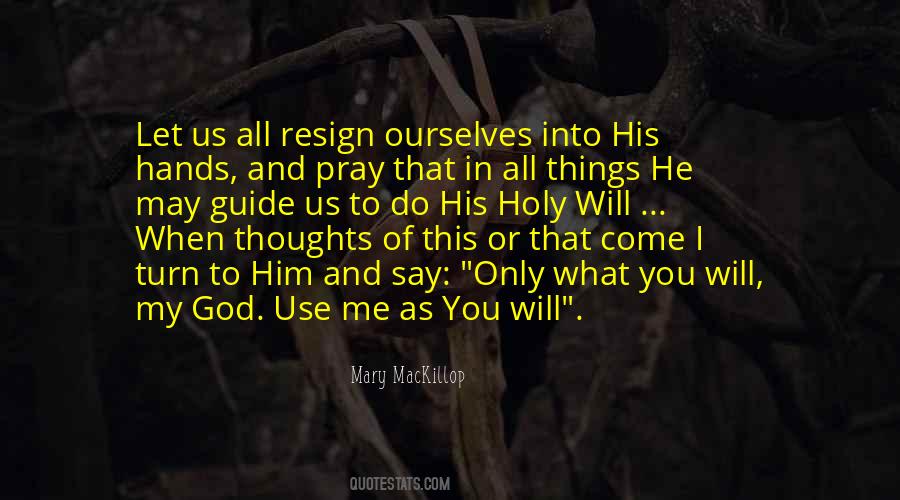 God Use Me Quotes #860840 God Use Me Quotes #860840