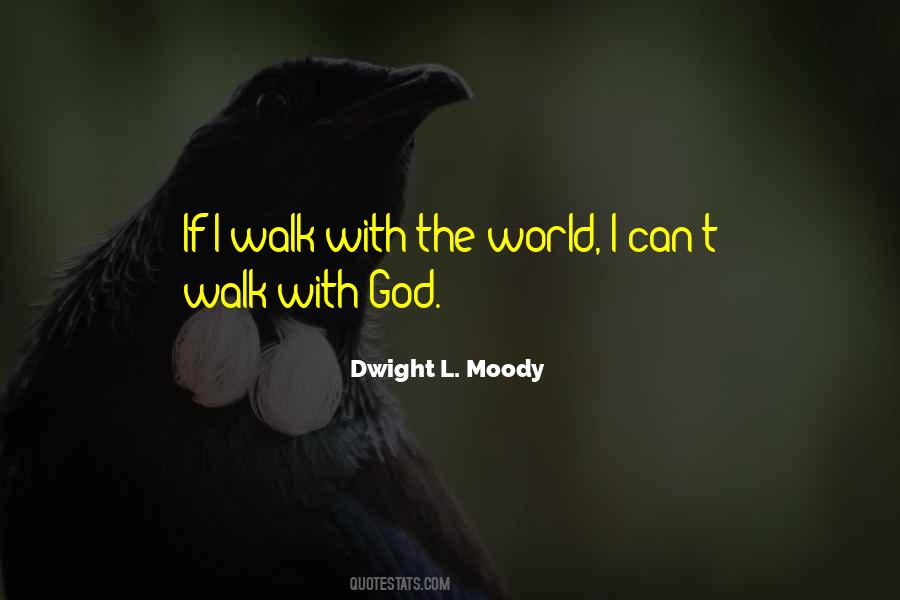God Walking Quotes #1133835