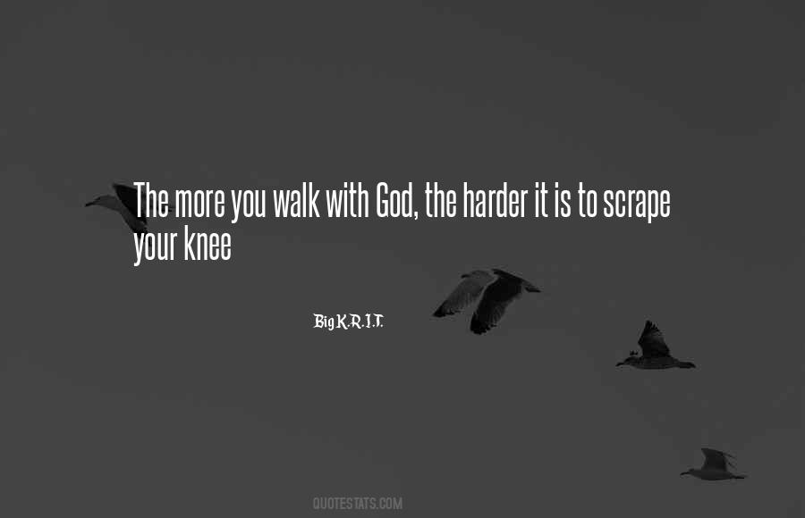 God Walking Quotes #1161540