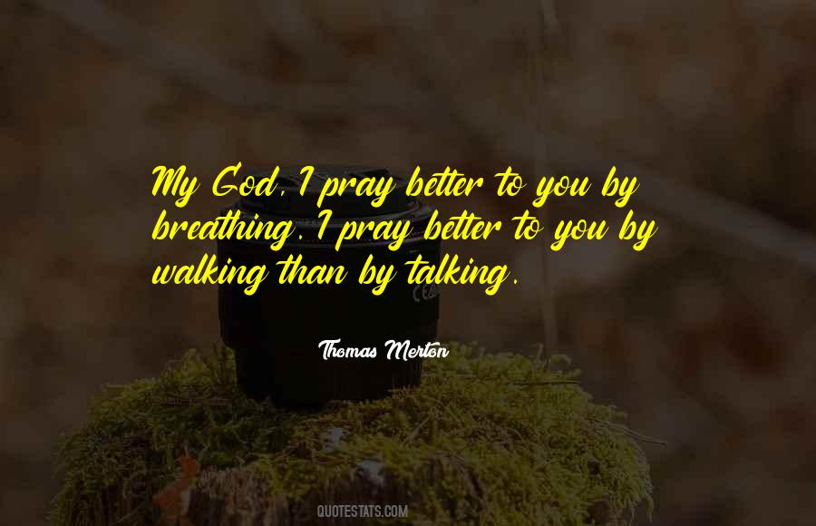 God Walking Quotes #942889