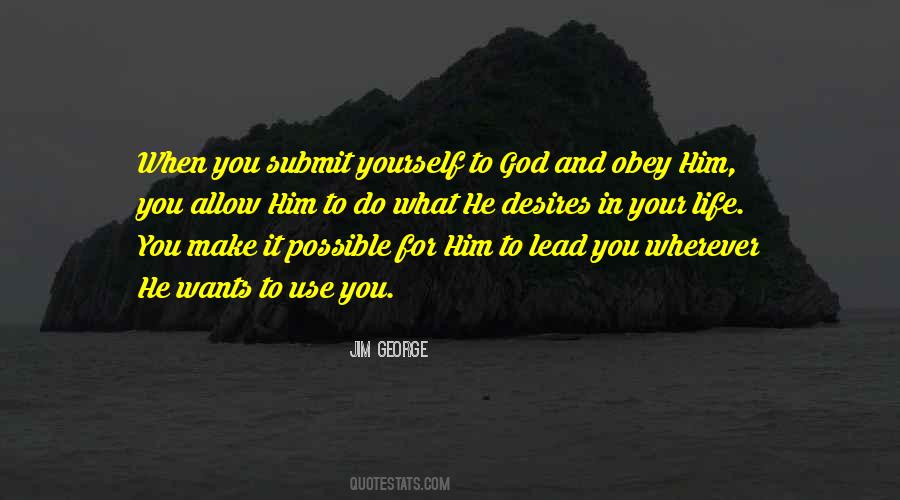 God Wants To Use You Quotes #1422726