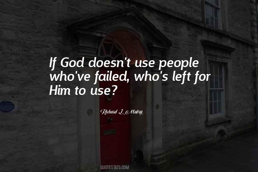 God Wants To Use You Quotes #46779