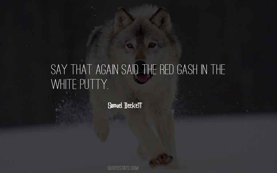 Quotes About Gash #1531083