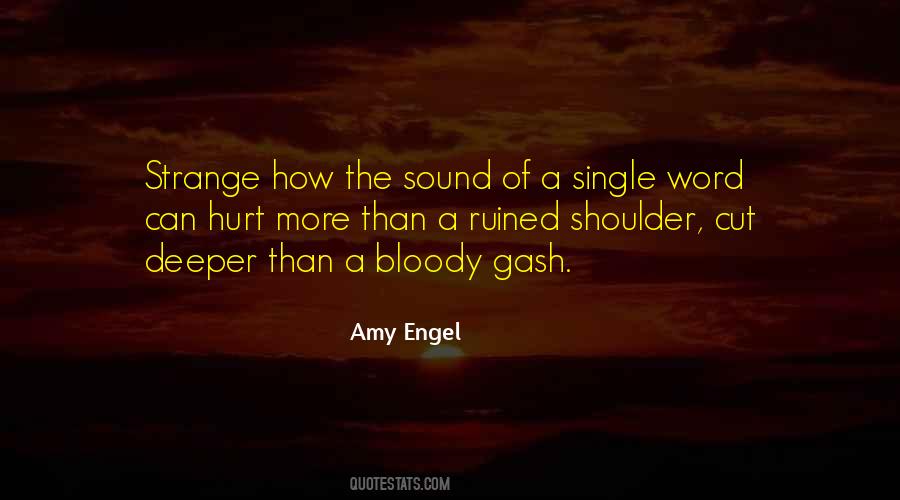 Quotes About Gash #494016