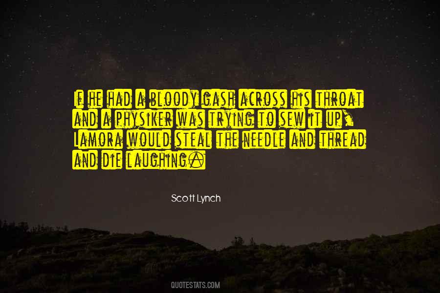 Quotes About Gash #77308