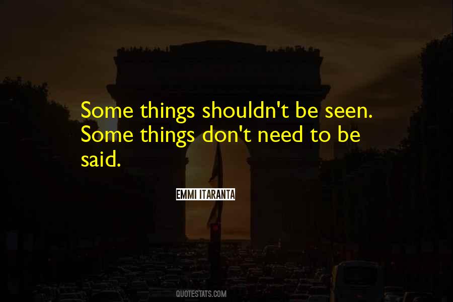 Need To Be Seen Quotes #385005