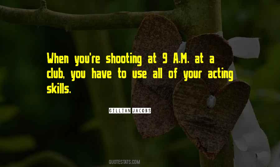 Use Your Skills Quotes #157335