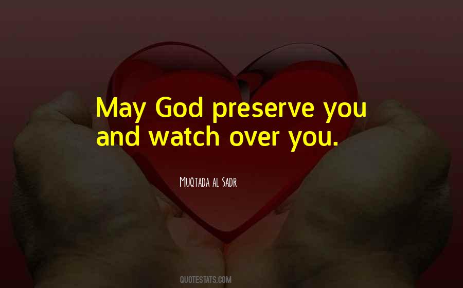 God Watch Over Quotes #287193