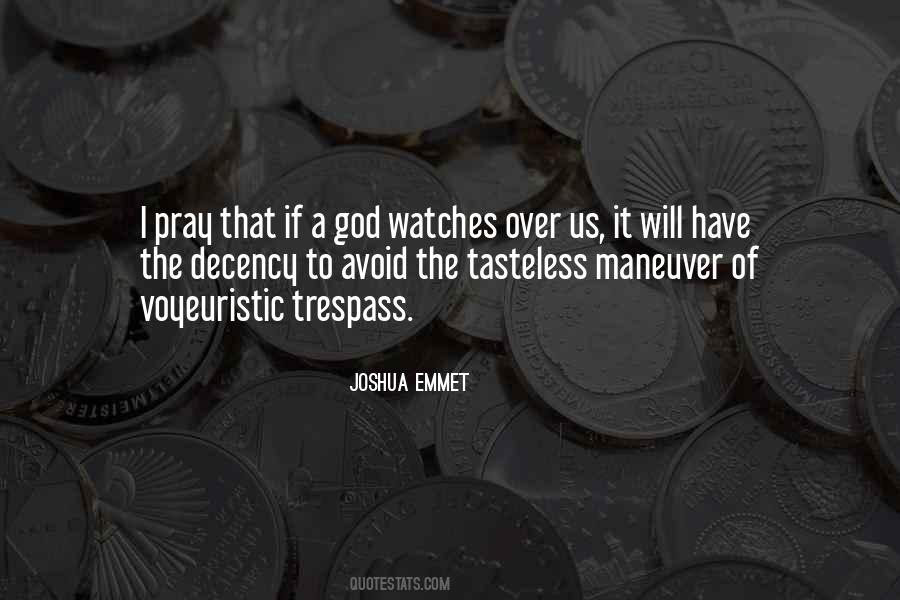 God Watches Over Us Quotes #1055537