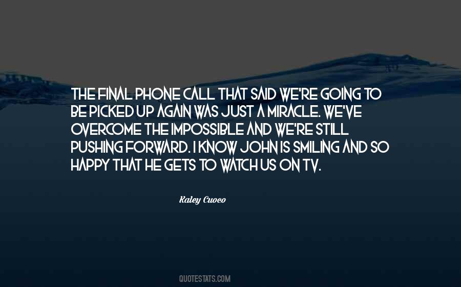 The Phone Is Quotes #919576