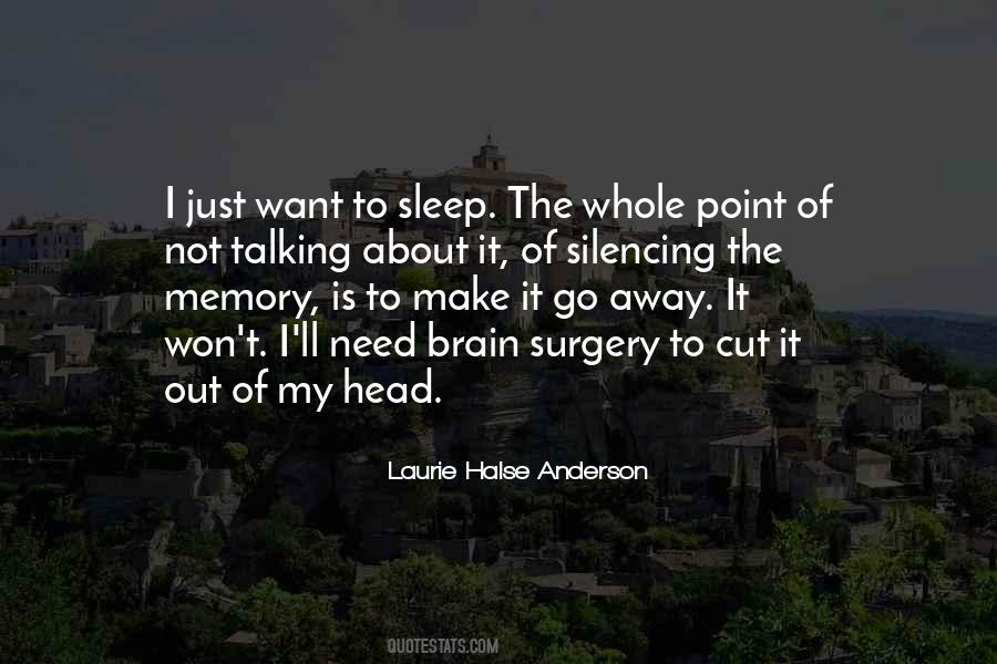 I Just Want To Go Away Quotes #1845952