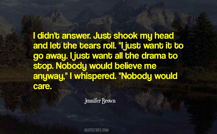 I Just Want To Go Away Quotes #974543