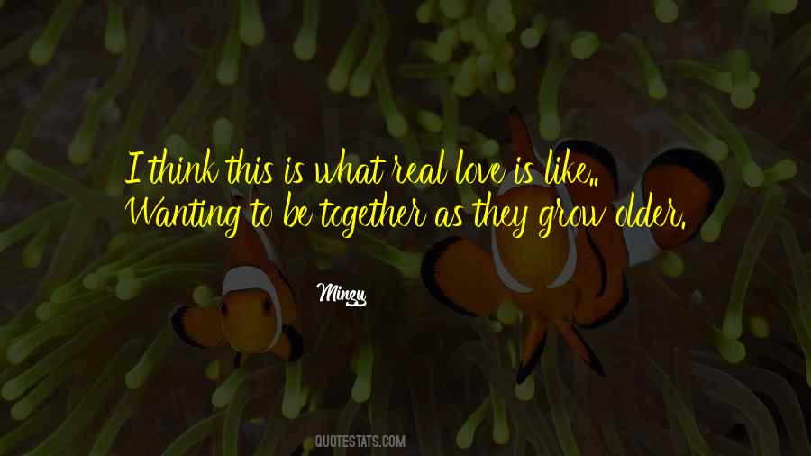 To Grow Together Quotes #1625410