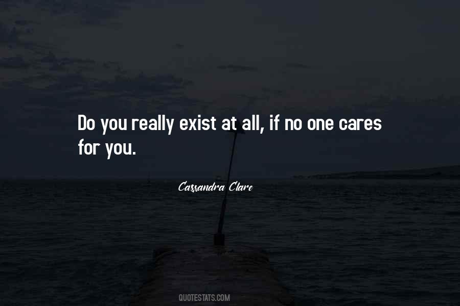 No One Cares For You Quotes #1287709