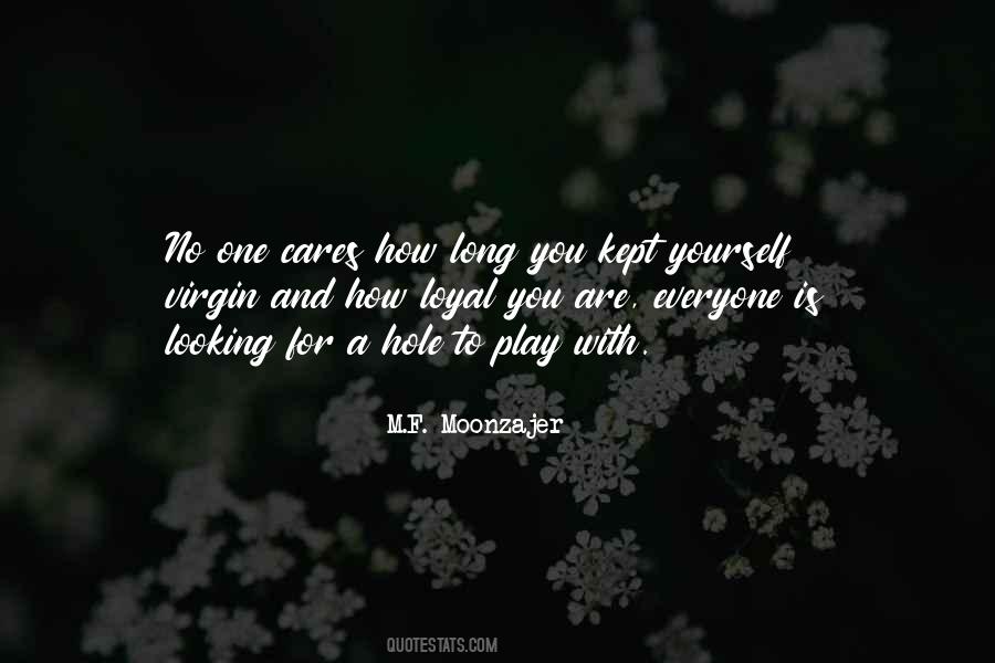 No One Cares For You Quotes #500509