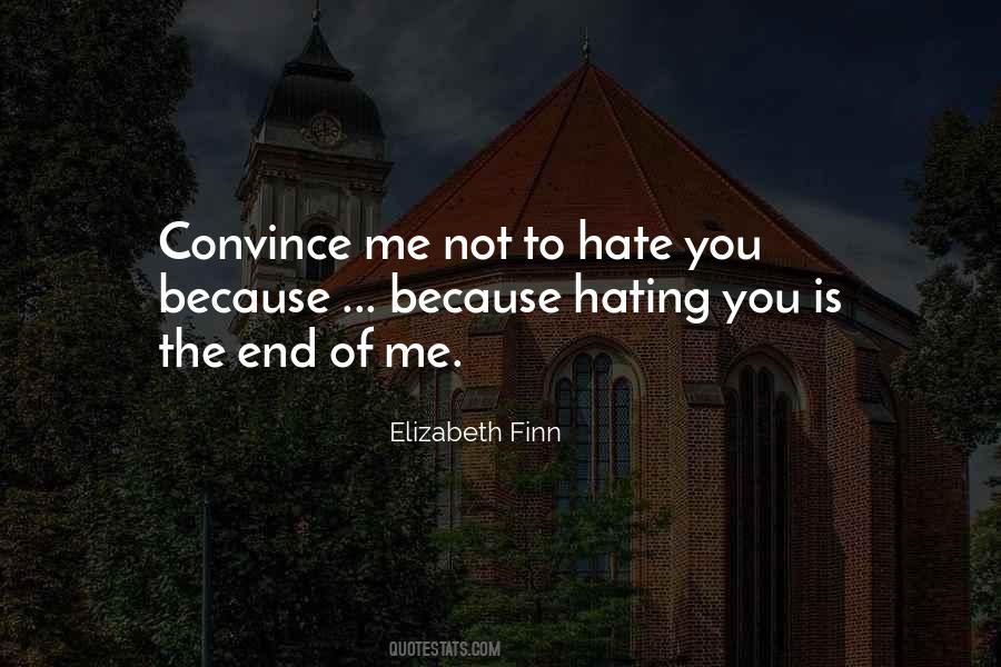 End Hate Quotes #1116414