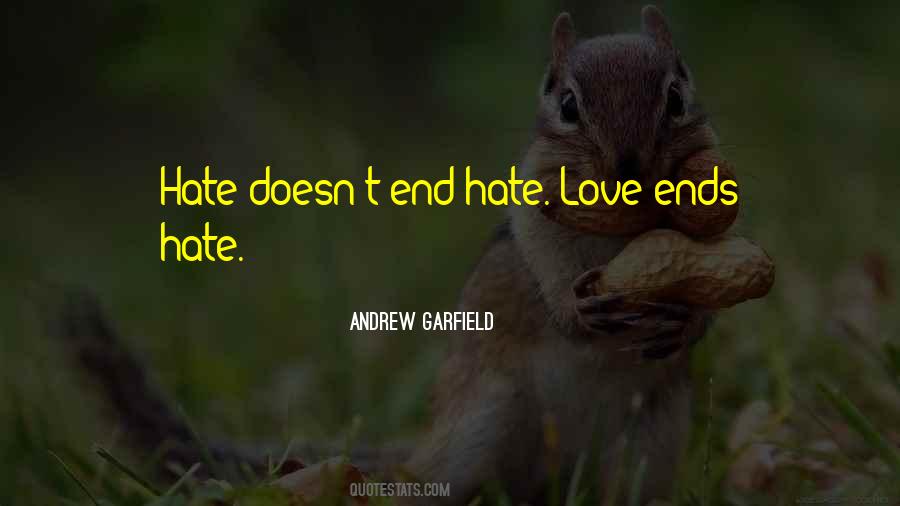 End Hate Quotes #477671