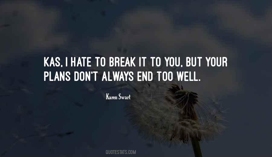 End Hate Quotes #531980