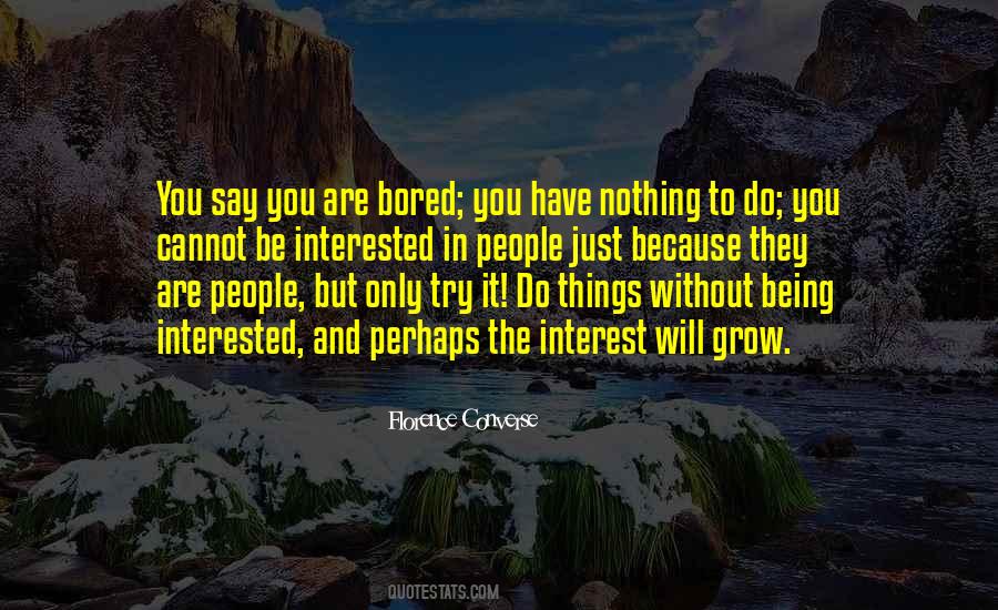 Say Nothing Do Nothing Be Nothing Quotes #189236