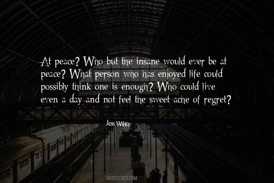 One Life Is Enough Quotes #1024005