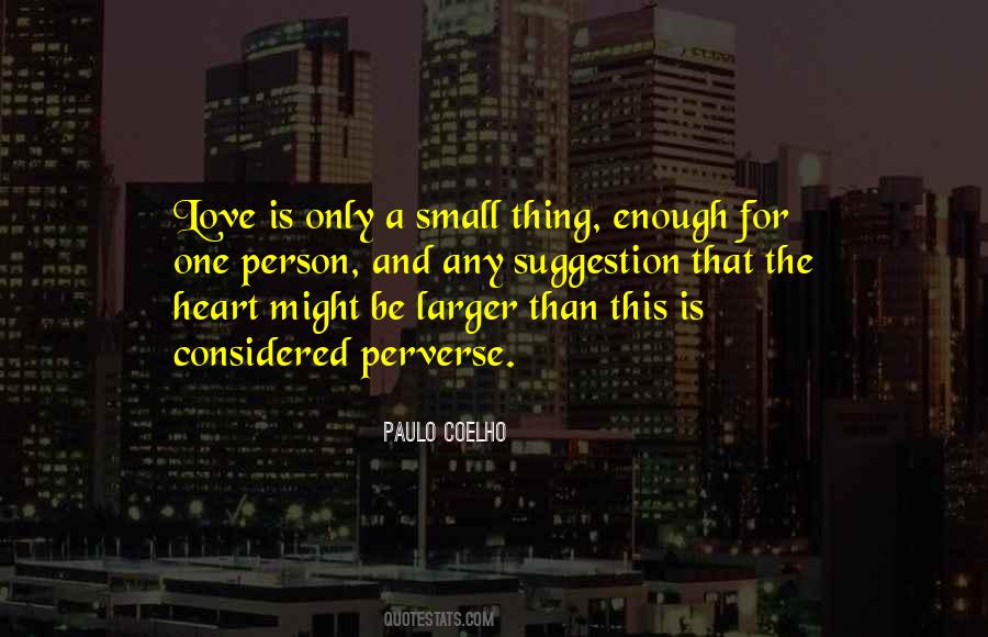 One Life Is Enough Quotes #1043608