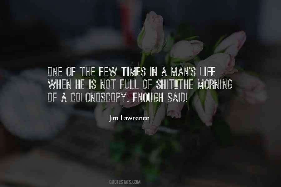One Life Is Enough Quotes #641785