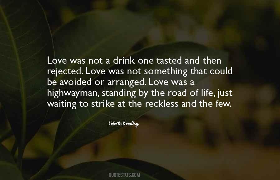 Love And Drink Quotes #1479592