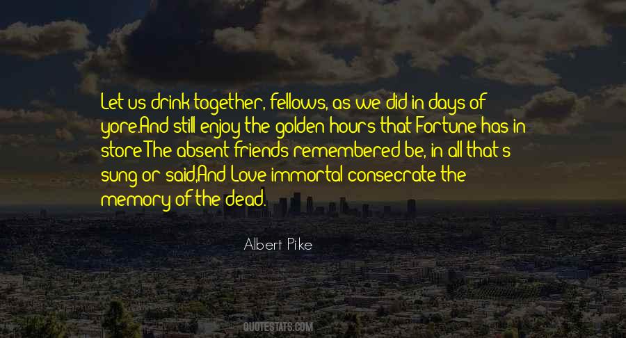 Love And Drink Quotes #1610619