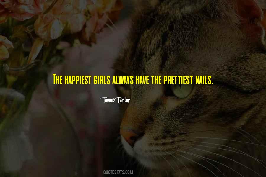 The Prettiest Girl Quotes #1322055