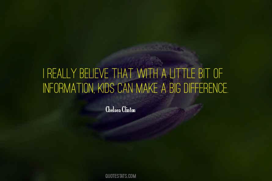 Quotes About Little Things That Make A Big Difference #1080236
